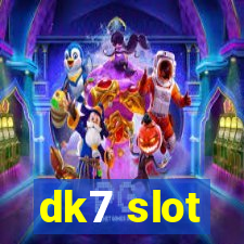 dk7 slot