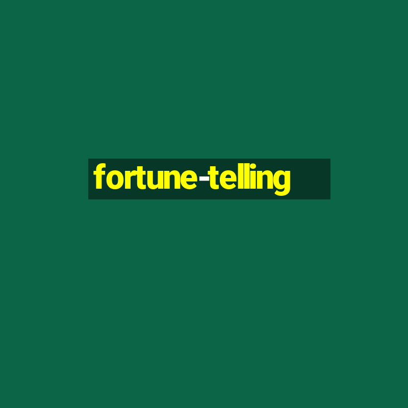 fortune-telling