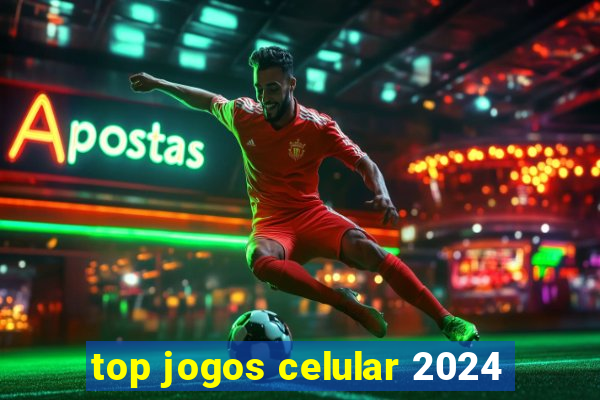 top jogos celular 2024