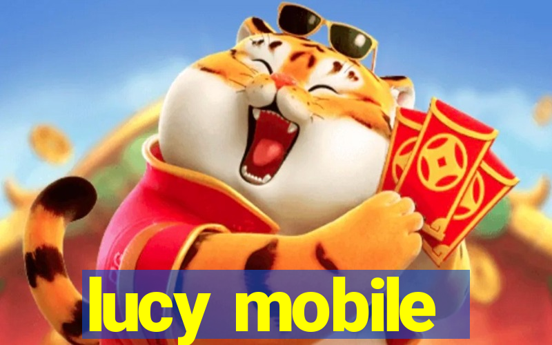 lucy mobile