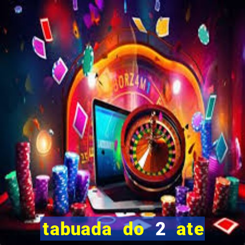 tabuada do 2 ate o 5