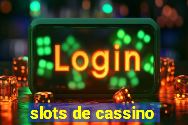 slots de cassino