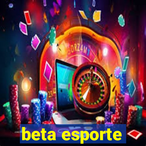 beta esporte