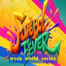 wsop world series of poker