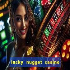 lucky nugget casino free spins