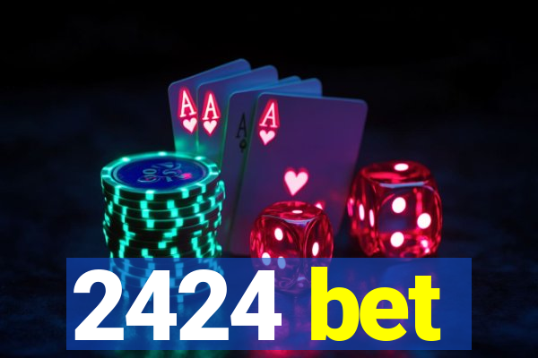 2424 bet