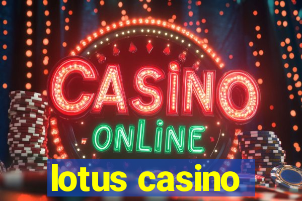 lotus casino