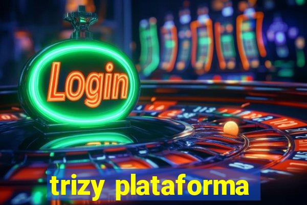 trizy plataforma