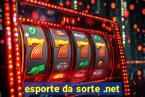 esporte da sorte .net