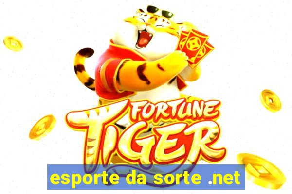 esporte da sorte .net