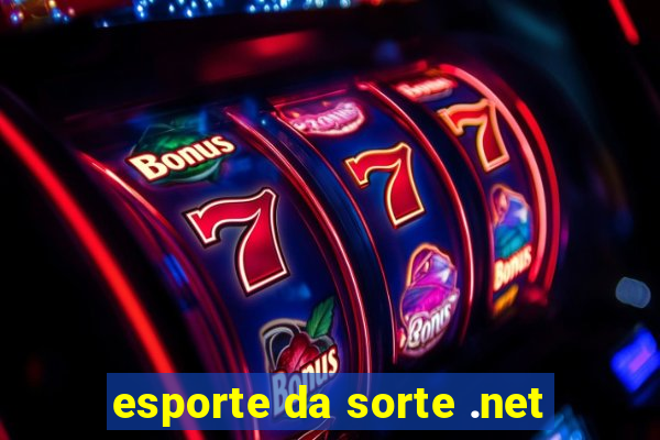 esporte da sorte .net