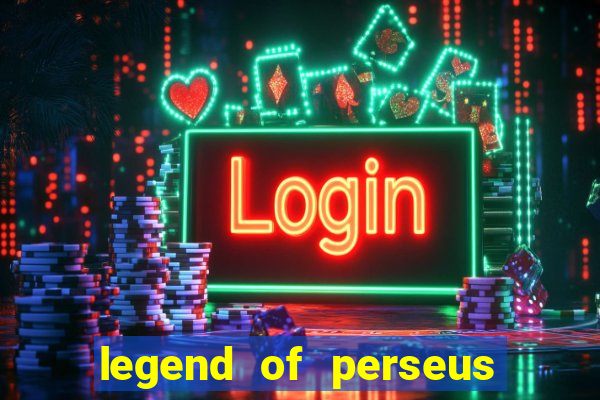 legend of perseus slot free play