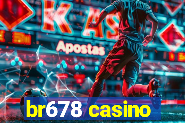 br678 casino