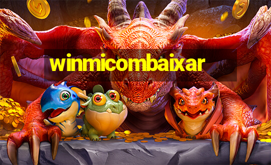 winmicombaixar