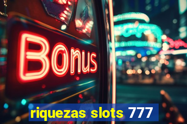 riquezas slots 777