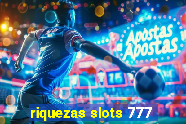 riquezas slots 777