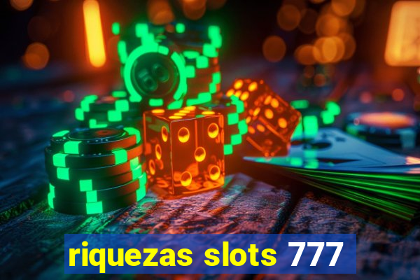 riquezas slots 777