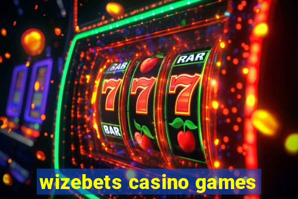 wizebets casino games