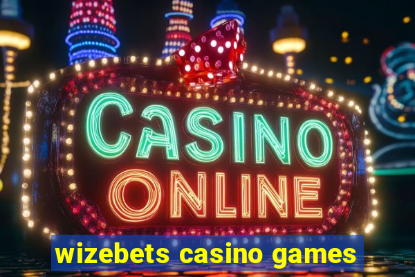 wizebets casino games