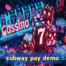 subway pay demo