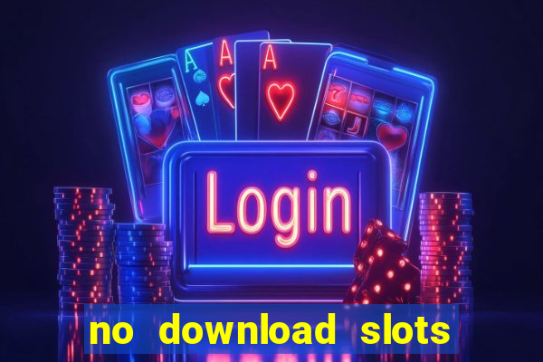 no download slots for free