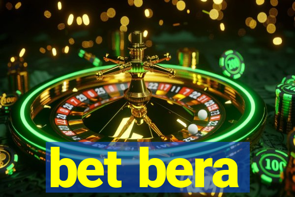 bet bera