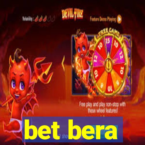 bet bera