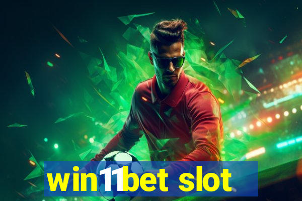 win11bet slot