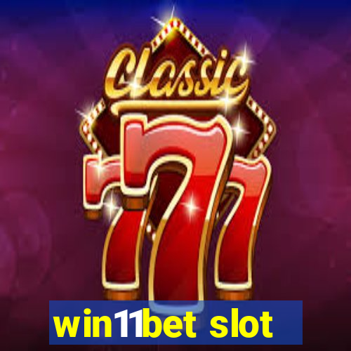 win11bet slot