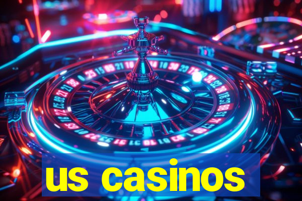 us casinos