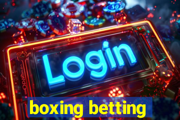 boxing betting