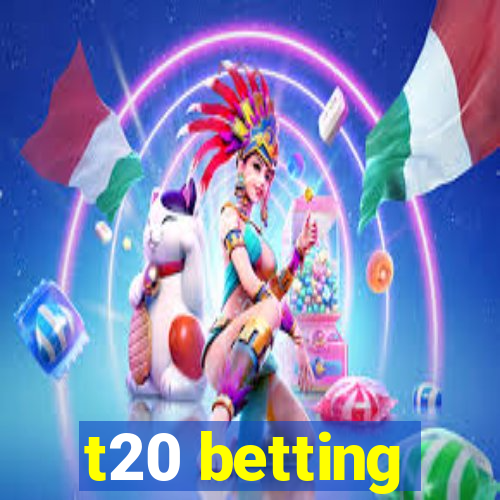 t20 betting