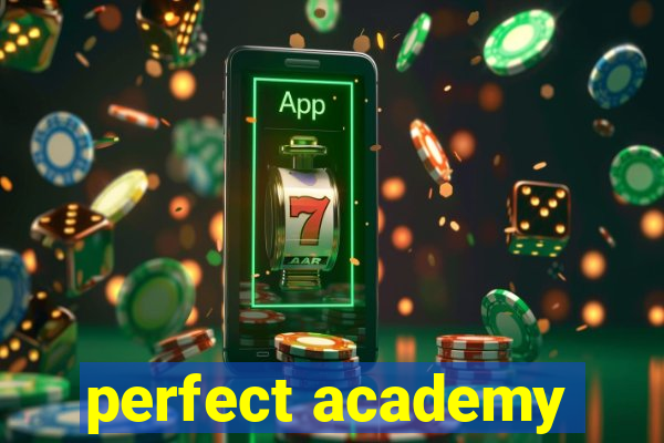 perfect academy