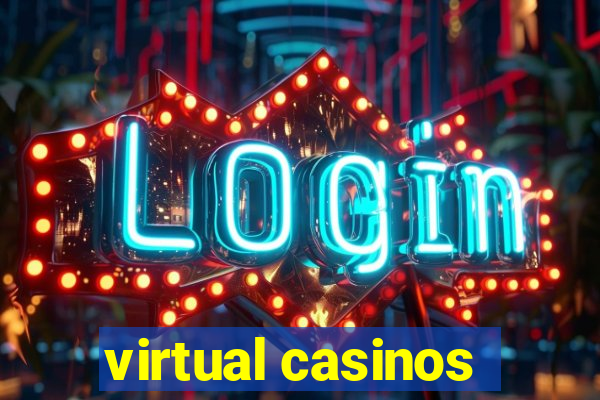 virtual casinos