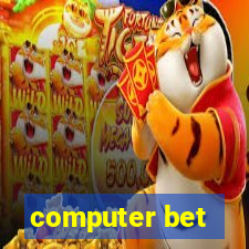 computer bet