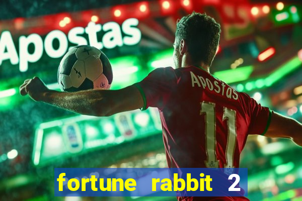 fortune rabbit 2 demo grátis