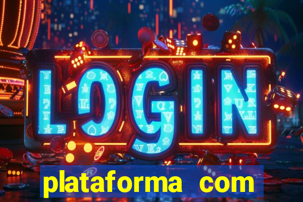 plataforma com bonus sem deposito