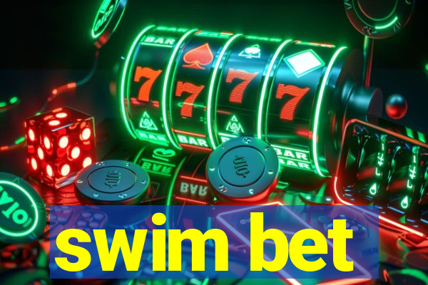 swim bet