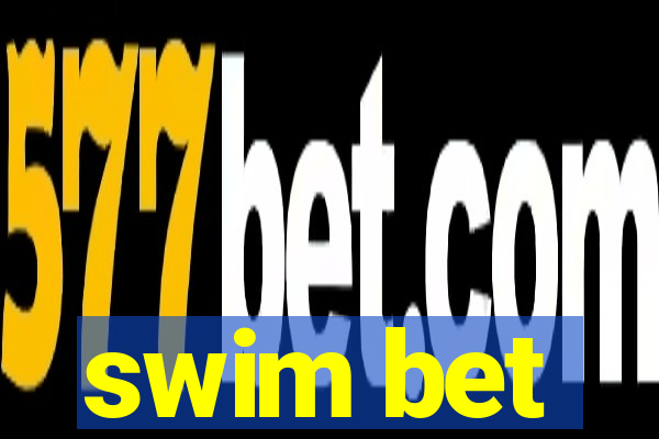 swim bet