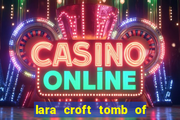 lara croft tomb of the sun slot game