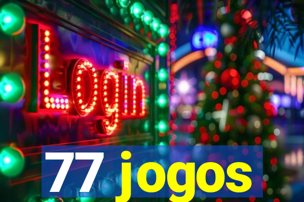 77 jogos