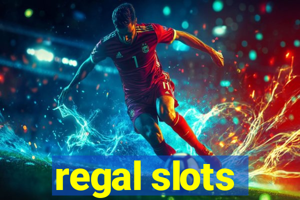 regal slots