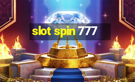 slot spin 777