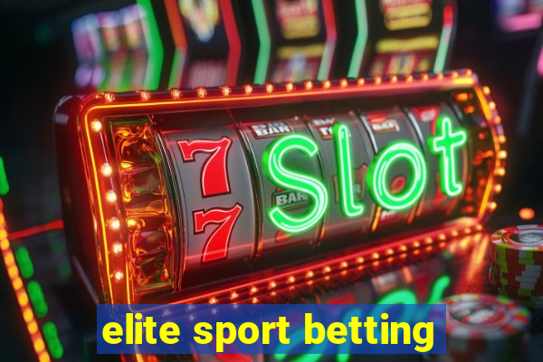 elite sport betting