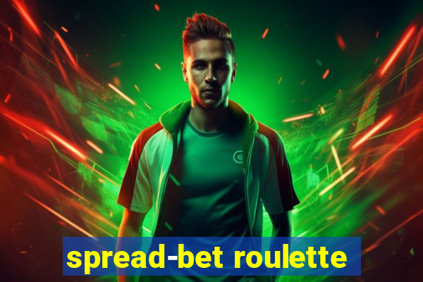 spread-bet roulette