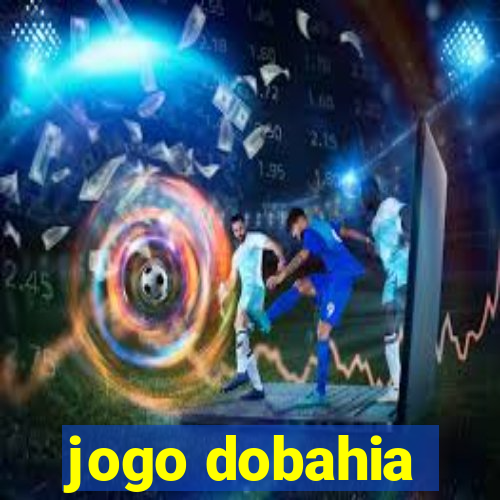 jogo dobahia