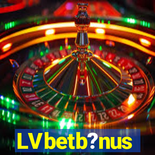 LVbetb?nus