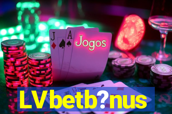 LVbetb?nus