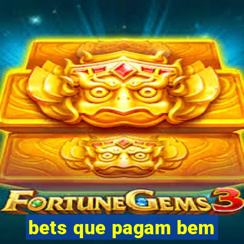 bets que pagam bem