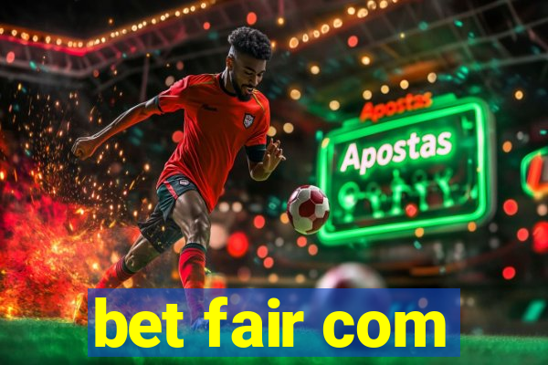 bet fair com